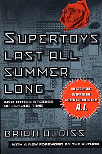 Supertoys Last All Summer Long and Other Stories of Future Time book cover