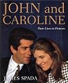 John and Caroline: Their Lives in Pictures