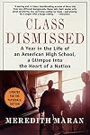 Class Dismissed: A Year in the Life of an American High School, A Glimpse into the Heart of a Nation