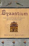 Byzantium: The Bridge from Antiquity to the Middle Ages
