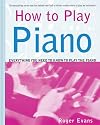 How to Play Piano: Everything You Need to Know to Play the Piano