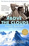 Above The Clouds The Diaries Of A Highaltitude Mountaineer