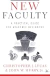 New Faculty: A Practical Guide for Academic Beginners