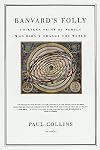 Banvard's Folly: Thirteen Tales of People Who Didn't Change the World