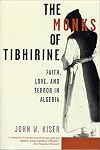 The Monks of Tibhirine: Faith, Love, and Terror in Algeria
