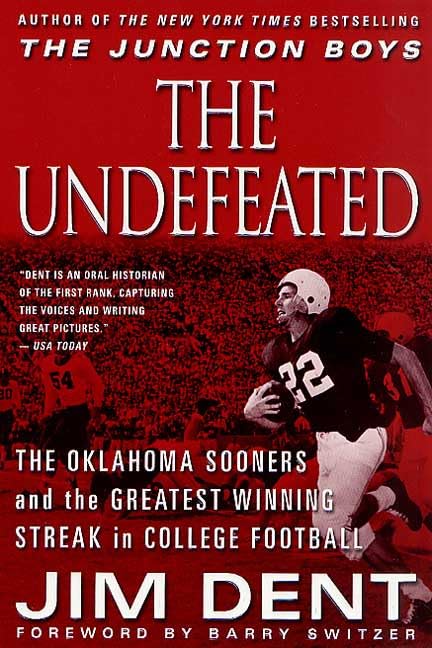 The Undefeated: The Oklahoma Sooners and the Greatest Winning Streak in College Football book cover