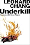 Underkill: An Allen Choice Novel