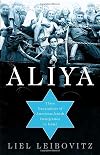 Aliya: Three Generations of American-Jewish Immigration to Israel