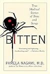 Bitten: True Medical Stories of Bites and Stings