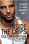 Inside the Crips: Life Inside L.A.'s Most Notorious Gang