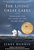 The Living Great Lakes Searching For The Heart Of The Inland Seas