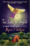 Too Late for Angels