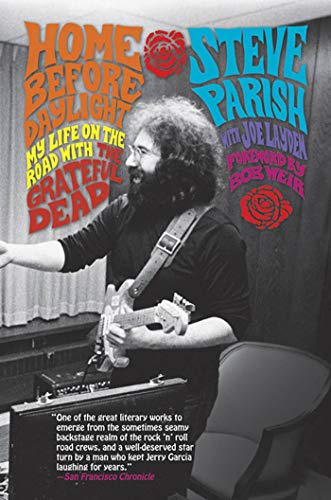 Home Before Daylight: My Life on the Road with the Grateful Dead (With: Steve Parish) cover