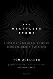 The Heartless Stone A Journey Through The World Of Diamonds Deceit And Desire