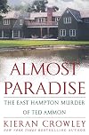 Almost Paradise: The East Hampton Murder of Ted Ammon