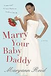 Marry Your Baby Daddy