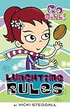Go Girl!: Lunchtime Rules
