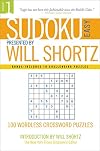 Sudoku Easy Presented by Will Shortz Volume 1: 100 Wordless Crossword Puzzles