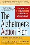 The Alzheimer's Action Plan: The Experts' Guide to the Best Diagnosis and Treatment for Memory Problems