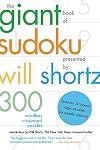 The Giant Book of Sudoku Presented by Will Shortz: 300 Wordless Crossword Puzzles