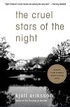 The Cruel Stars of the Night