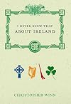 I Never Knew That About Ireland