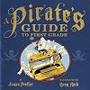 A Pirate's Guide to First Grade