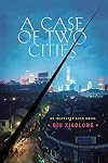 A Case of Two Cities
