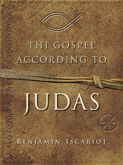 The Gospel According to Judas by Benjamin Iscariot book cover
