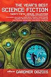 The Year's Best Science Fiction: Twenty-Fifth Annual Collection