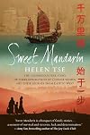 Sweet Mandarin: The Courageous True Story of Three Generations of Chinese Women and Their Journey from East to West