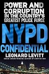 NYPD Confidential: Power and Corruption in the Country's Greatest Police Force