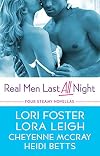 Real Men Last All Night (Luring Lucy / Cooper's Fall / The Edge of Sin / Wanted: A Real Man)