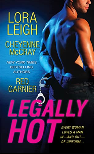 Legally Hot (By: Lora Leigh,Cheyenne McCray,Red Garnier) cover