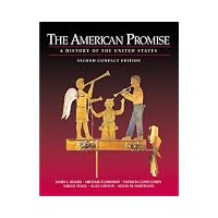 American Promise A History of the United States to 1877 Compact Edition