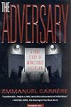 The Adversary: A True Story of Monstrous Deception