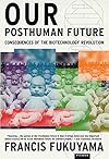 Our Posthuman Future