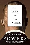 The Time of Our Singing: A Novel