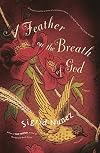A Feather on the Breath of God