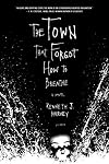 The Town That Forgot How to Breathe