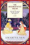 The Argumentative Indian: Writings on Indian History, Culture and Identity
