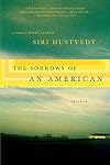 The Sorrows of an American