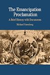 The Emancipation Proclamation: A Brief History with Documents