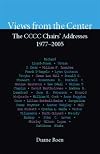 Views from the Center: The CCCC Chairs' Addresses, 1977-2005