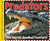 Predators: The World's Deadliest Hunters!