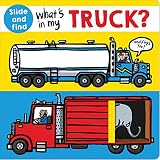 Whats In My Truck A Slide And Find Book