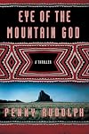 Eye of the Mountain God: A Thriller