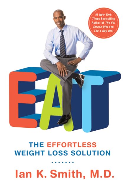 EAT: The Effortless Weight Loss Solution book cover