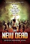 The New Dead: A Zombie Anthology