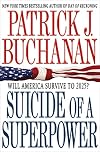 Suicide of a Superpower: Will America Survive to 2025?